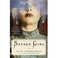 thumbnail image 1 of Pre-Owned Savage Girl: A Novel (Paperback) 014312692X 9780143126928, 1 of 1
