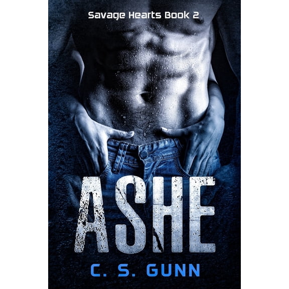 Savage Hearts: Ashe #2 (Paperback)