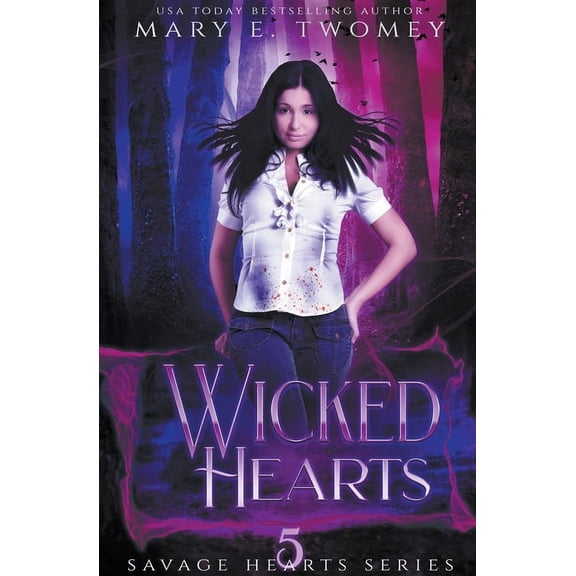 Savage Hearts Wicked Hearts, Book 5, (Paperback)