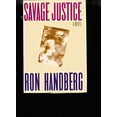 thumbnail image 1 of Pre-Owned Savage Justice: A Novel (Hardcover) 1559721162 9781559721165, 1 of 1