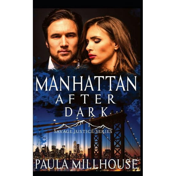 Savage Justice Romantic Suspense: Manhattan After Dark (Series #3) (Paperback)