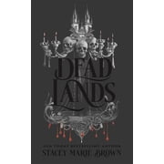 Savage Lands Dead Lands, Book 3, Hardcover