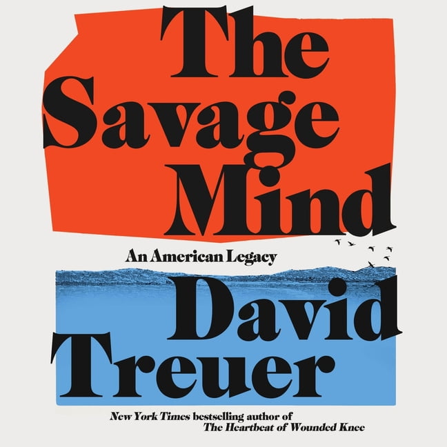 The Savage Mind: An American Legacy, (Audiobook)