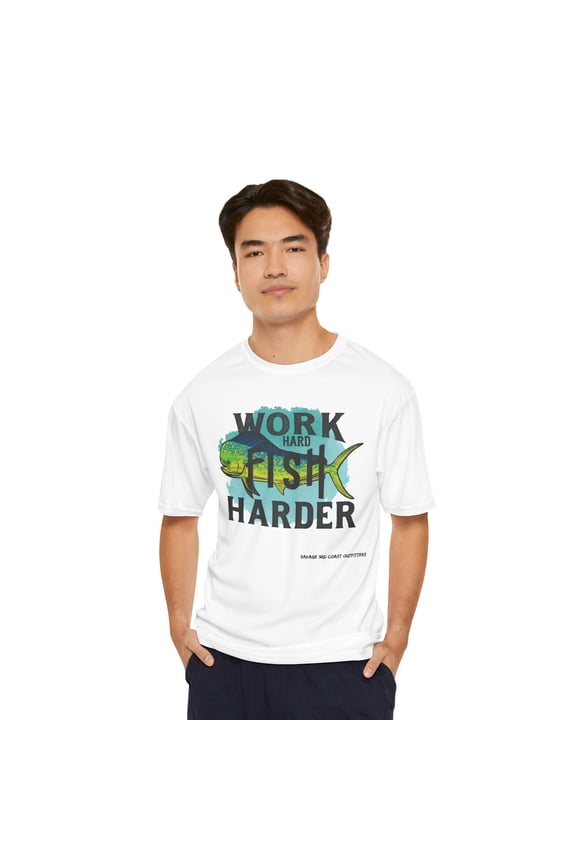 Savage Performance Tee: Men's Funny Fishing Work Hard Fish Harder