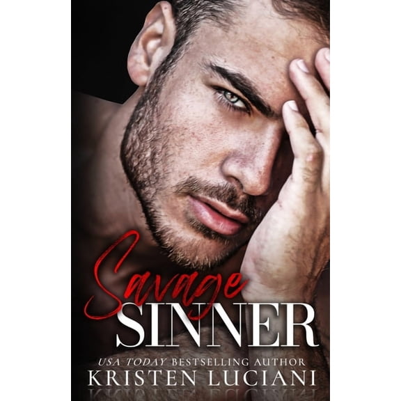 Savage Sinner: An Enemies To Lovers Russian - Italian Dark Mafia Romance (Paperback) by Kristen Luciani