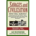 thumbnail image 1 of Savages and Civilization: Who Will Survive?, (Paperback), 1 of 1