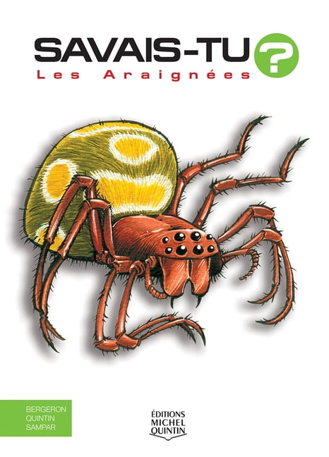 Savais-Tu? Les AraignÃ©es, (Hardcover)