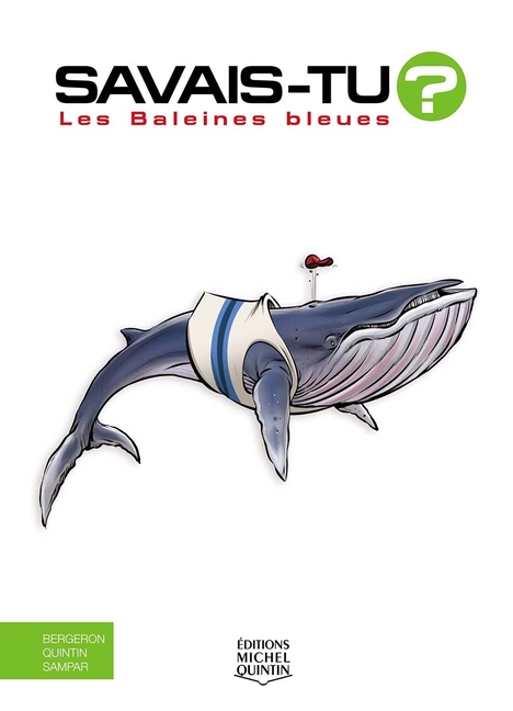 Savais-Tu? Les Baleines Bleues, (Hardcover)