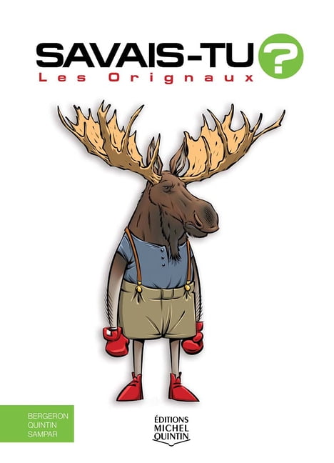 Savais-Tu? Les Orignaux, (Hardcover)