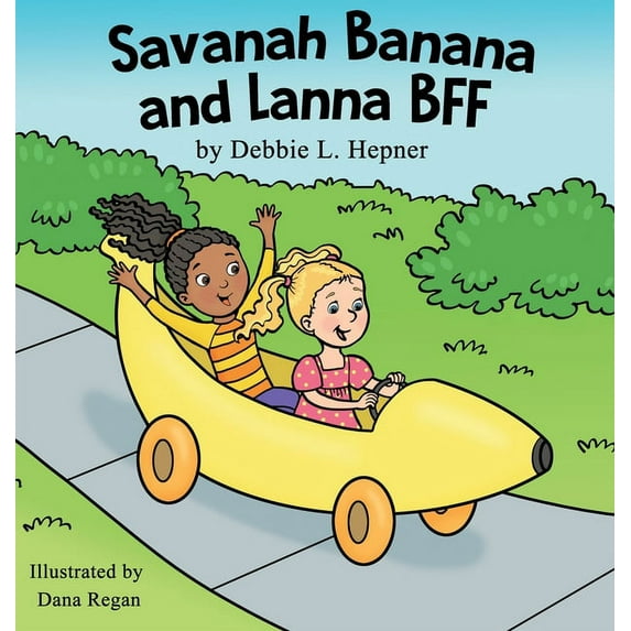 Savanah Banana and Lanna BFF, (Hardcover)