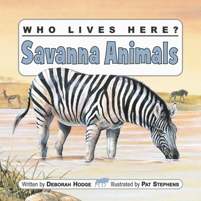 Pre-Owned Who Lives Here? Savanna Animals (Paperback) 1554530733 9781554530731