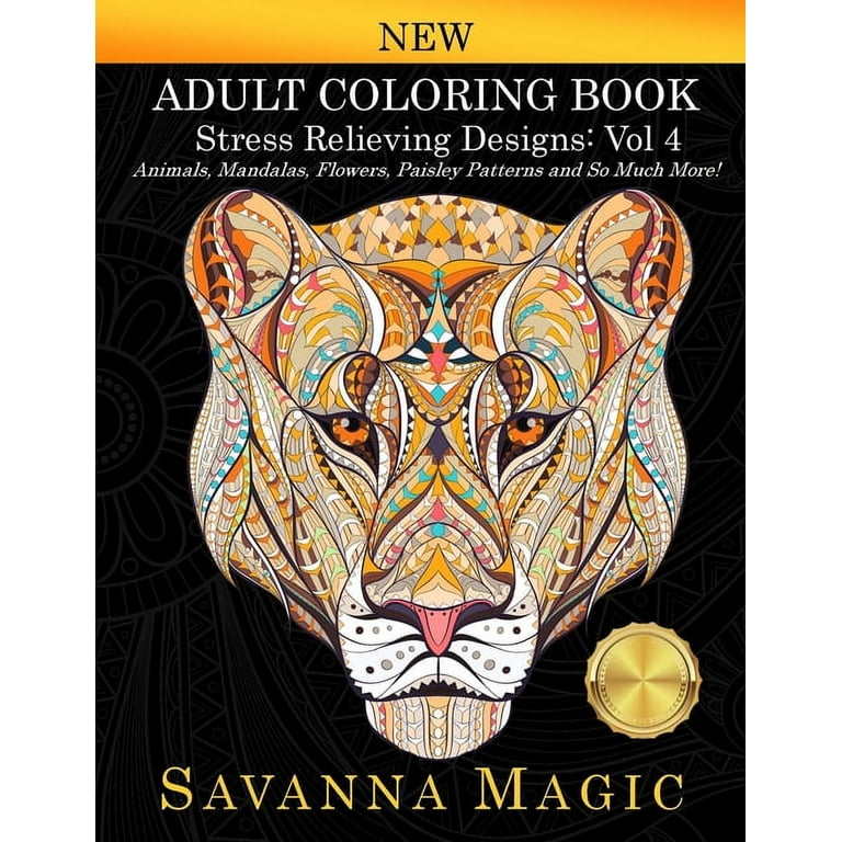 Adult Coloring Book: (Volume 4 of Savanna Magic Coloring Books) [Book]
