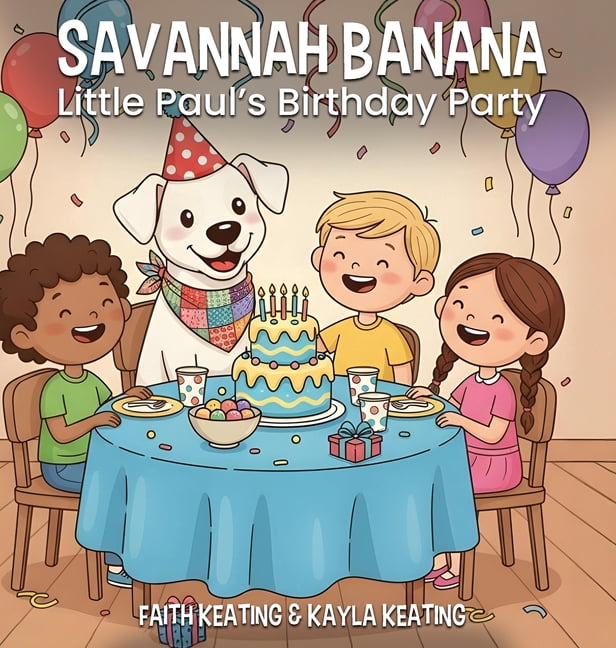 Savannah Banana: Little Paul's Birthday Party, (Hardcover)