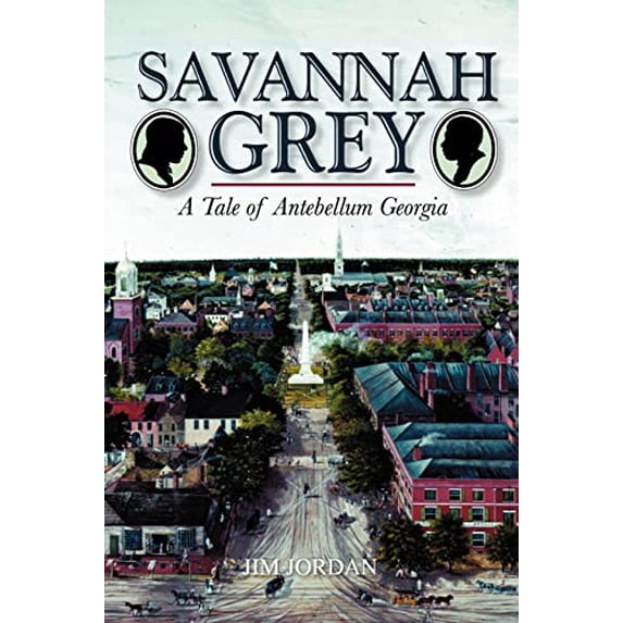 Pre-Owned Savannah Grey: A Tale of Antebellum Georgia (Paperback) 0595425348 9780595425341