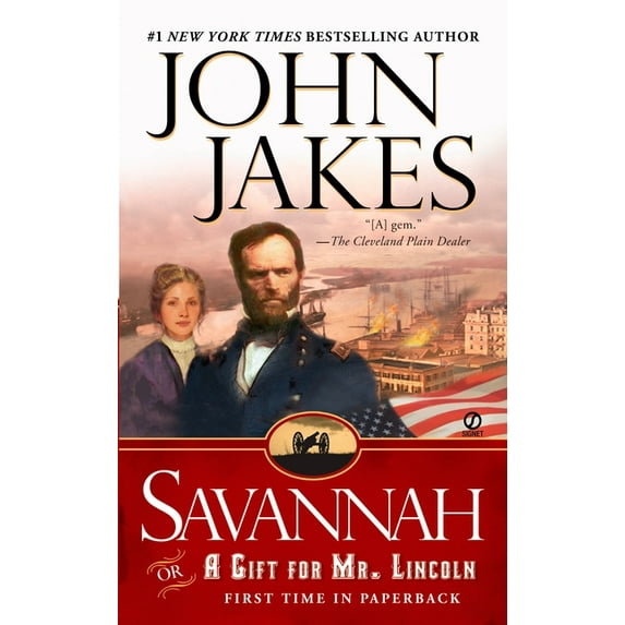 Savannah: Or a Gift for Mr. Lincoln, (Paperback)