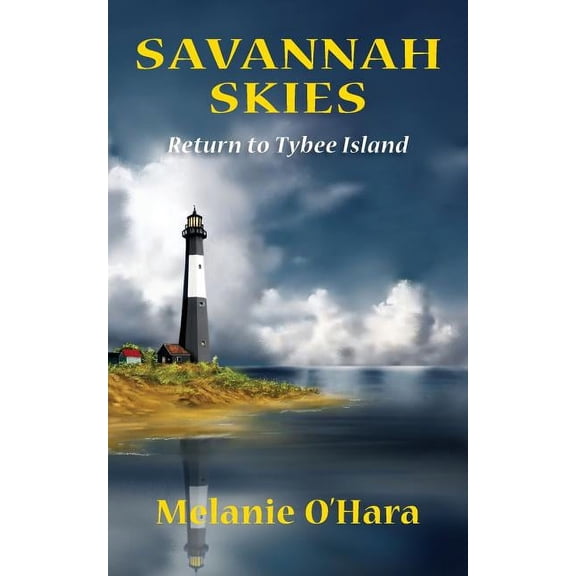 Savannah Skies: Return to Tybee Island (Paperback) by Melanie O'Hara