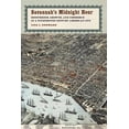 thumbnail image 1 of Savannah's Midnight Hour: Boosterism, Growth, and Commerce in a Nineteenth-Century American City, (Paperback), 1 of 1