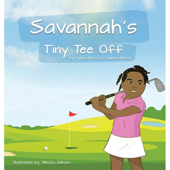 Savannah's Tiny Tee-Off, (Hardcover)