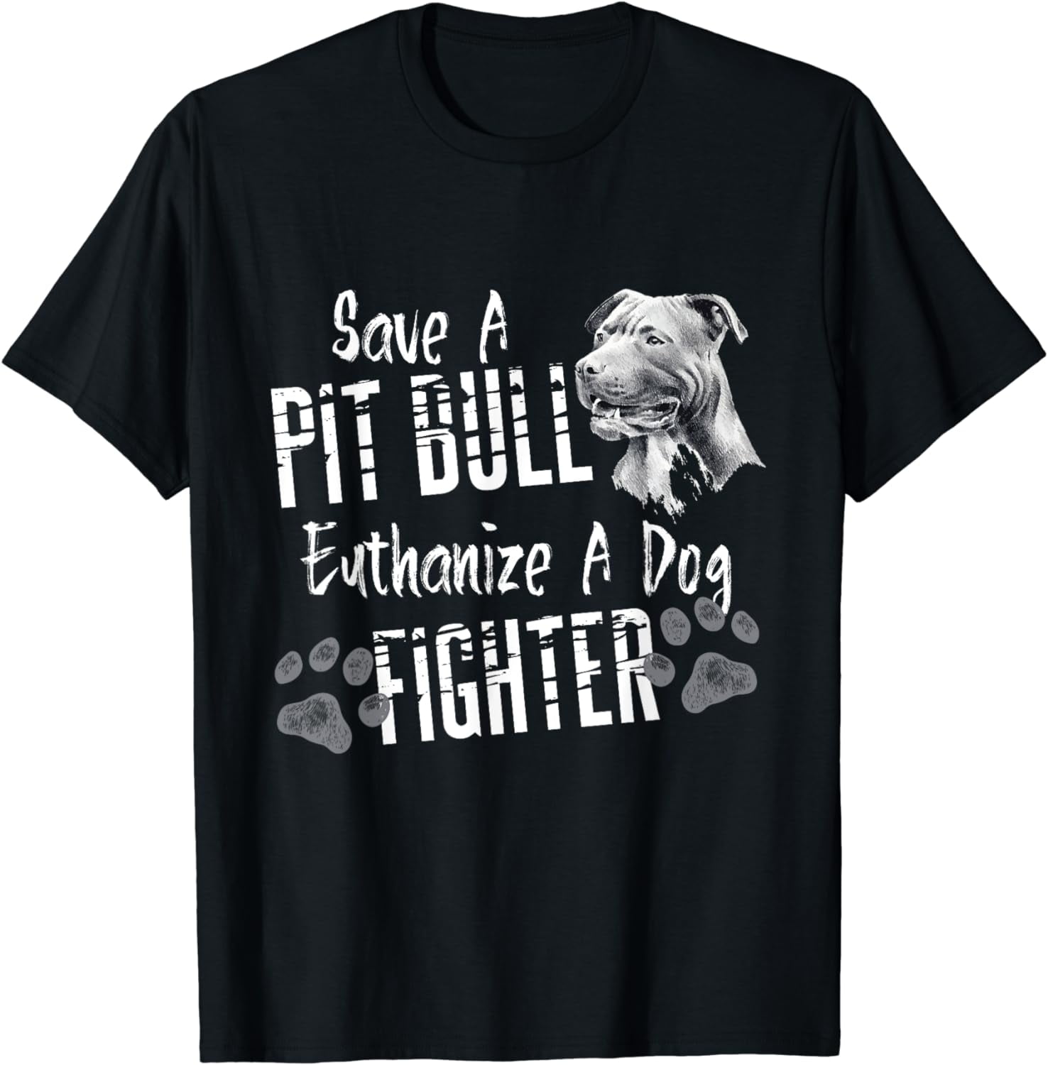Save A Pitbull Euthanize A Dog Fighter Pit Bull Lover Gift TShirt