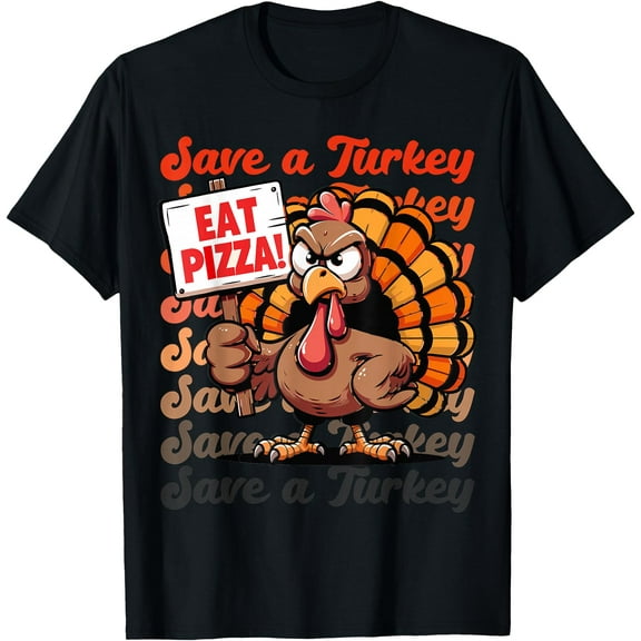 Save A Turkey Eat Pizza Funny Autumn Thanksgiving Groovy T-Shirt,Top Tees,Black