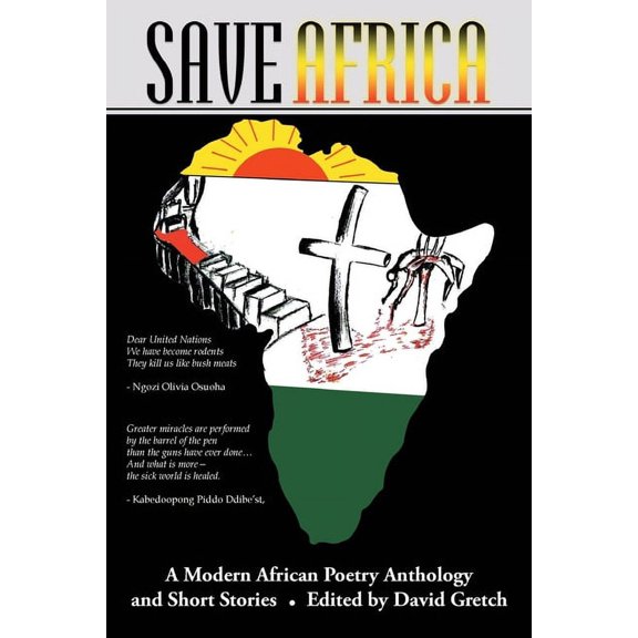 Save Africa: A Modern African Poetry Anthology &amp; Short Stories, (Paperback)