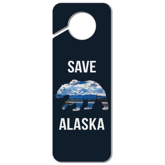 Save Alaska with Bear Mountains Water Plastic Door Knob Hanger Sign