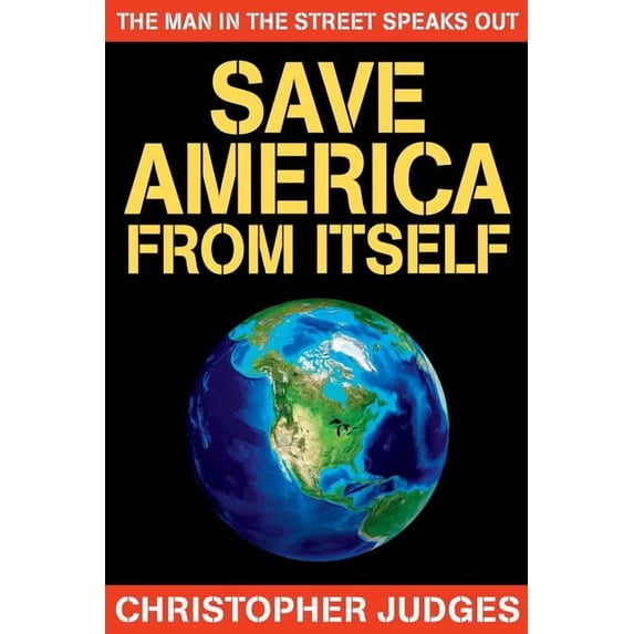 Save America From Itself (Paperback) by Christopher Judges