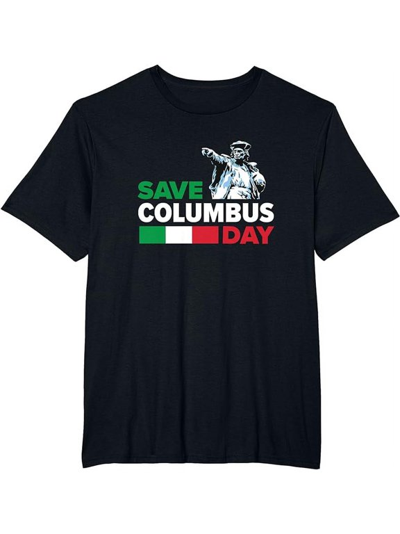 Save Columbus Day - Italian Pride T-Shirt