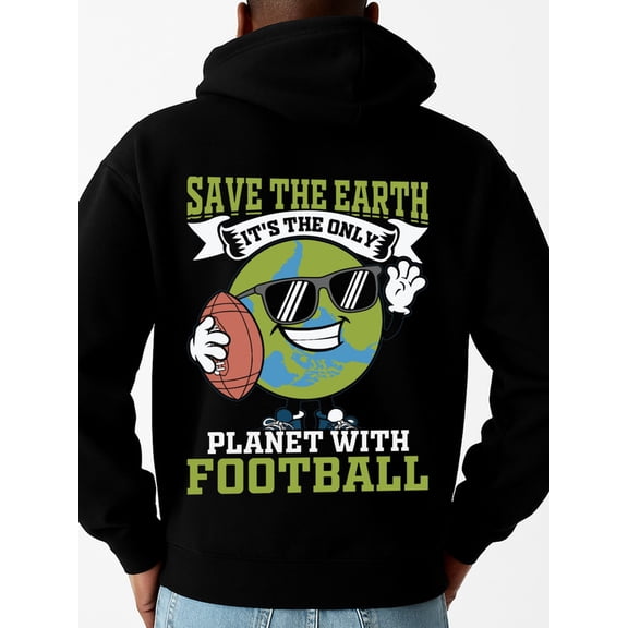 Save Earth Football sweatshirt earth men's sweater hoodie black hoodies for autumn and winter Clothing autumn 3d funny Fashion Unisex Shirt Cotton tshirts Basic Unisex Shirt Cotton tshirts