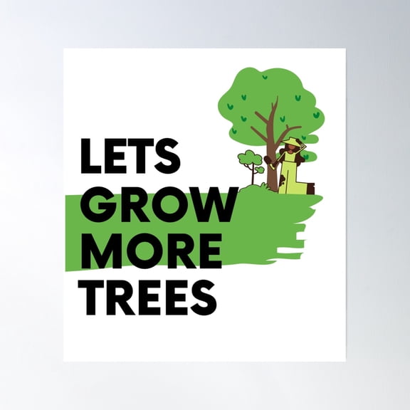 Save Forest By Growing Trees - Quote Poster Wall Art, Modern Wall Decor, 16x16 UNFRAMED