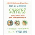 thumbnail image 1 of Pre-Owned Save-It-Forward Suppers: A Simple Strategy to Save Time, Money, and Sanity Hardcover, 1 of 1