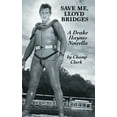 thumbnail image 1 of Save Me, Lloyd Bridges -- Champ Clark, 1 of 1
