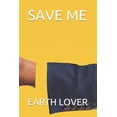 thumbnail image 1 of Save Me (Paperback), 1 of 1