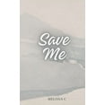 thumbnail image 1 of Save Me, (Paperback), 1 of 1