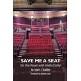 thumbnail image 1 of Save Me a Seat - On the Road with Hello Dolly!, (Paperback), 1 of 1