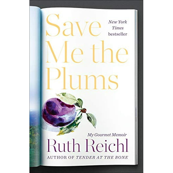 Pre-Owned Save Me the Plums: My Gourmet Memoir (Hardcover) 1400069998 9781400069996