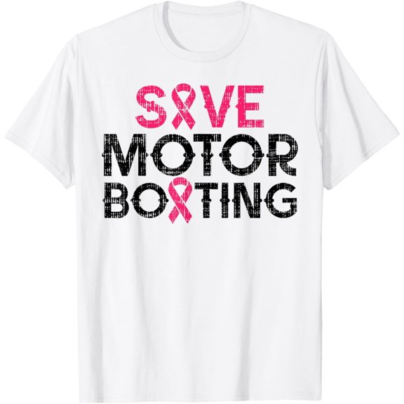 Save Motorboating Funny Pink Breast Cancer Awareness Support T-Shirt