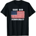 thumbnail image 1 of Save Our Democracy US American Flag Cool Vintage Style T-Shirt, 1 of 4