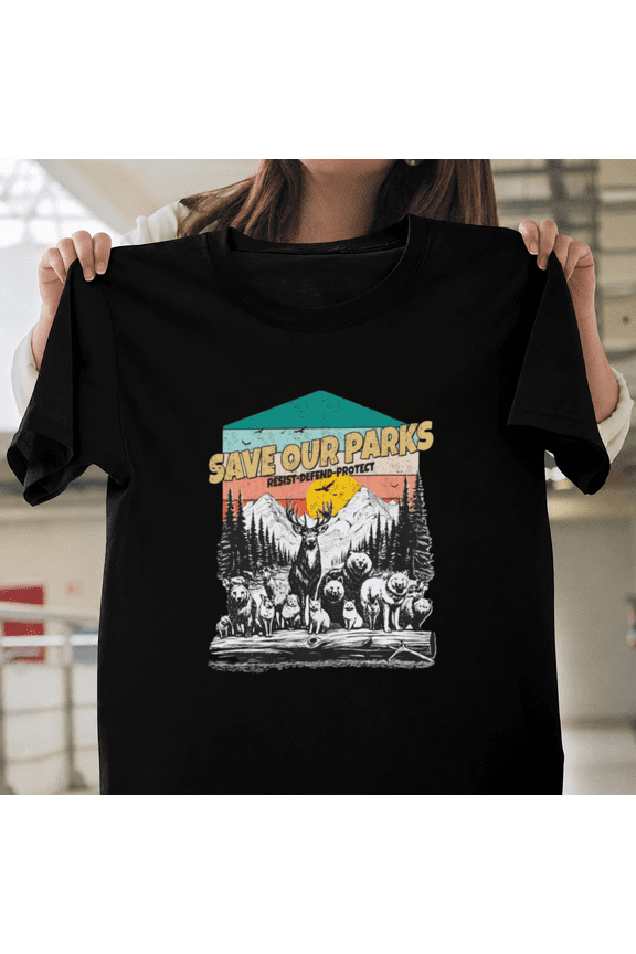 Save Our Parks Wildlife Nature Bear Elk Mountain Forest Shirt Unisex T-ShirtPlus Size S–5XL Available