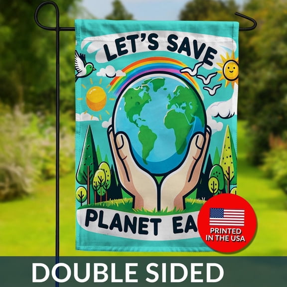Save Planet Earth Garden Flag Double Sided EcoFriendly Decor 1