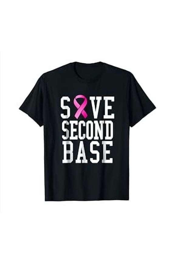 Save Second Base Shirt Breast Cancer Tshirt For Women