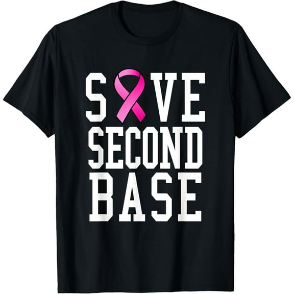 Save Second Base Shirt Breast Cancer Tshirt for Women T-Shirt100% cotton