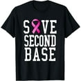 thumbnail image 1 of Save Second Base Shirt Breast Cancer Tshirt for Women, 1 of 4