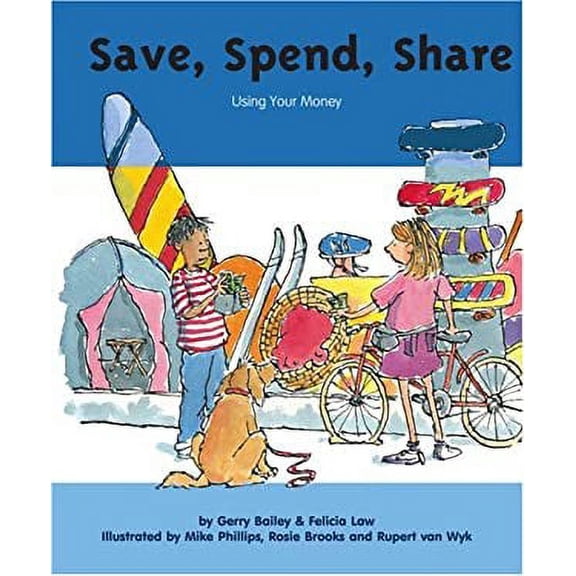 Pre-Owned Save, Spend, Share: Using Your Money (My Money) (Unknown) 0756516722 9780756516727