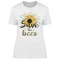 thumbnail image 1 of Save The Bees, Beauty Design T-Shirt Women -Image by Shutterstock, Female XX-Large, 1 of 2