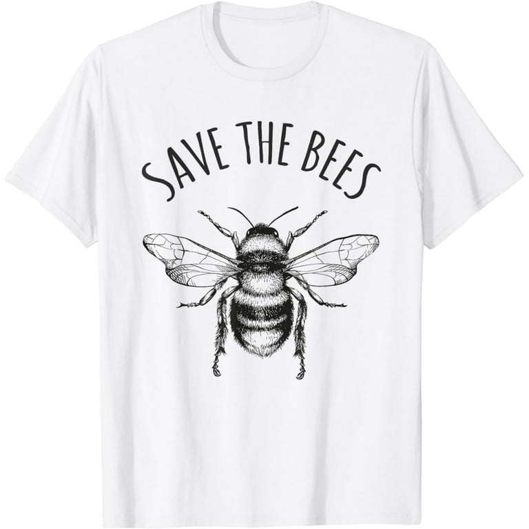 Save The Bees T-Shirt Earth Day Save Our Planet Save The Bees T-Shirt Earth Day Save Our Planet