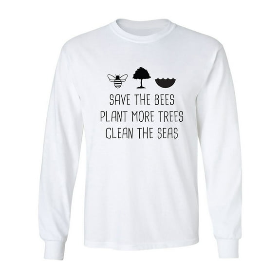Save The Bees Plant More Trees Adult Long Sleeve T-shirt