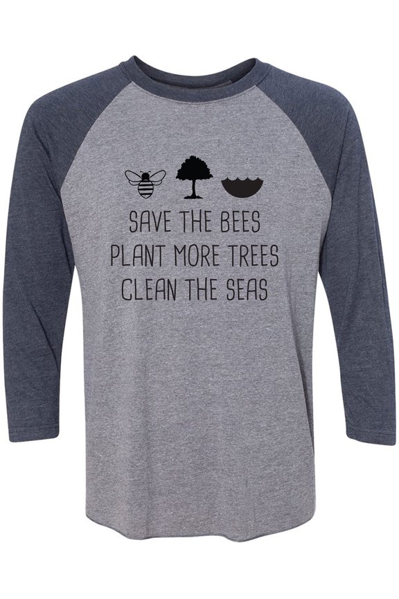 Save The Bees Plant More Trees Unisex 3/4 Sleeve Baseball Raglan Tee