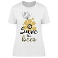 thumbnail image 1 of Save The Bees, W/Beauty Flower T-Shirt Women -Image by Shutterstock, Female x-Large, 1 of 2