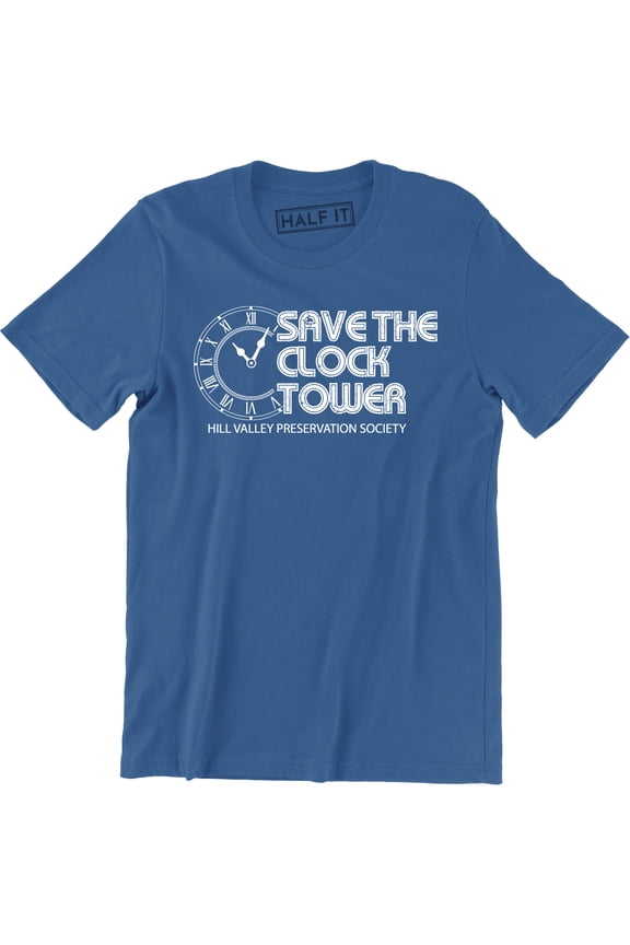 Save The Clock Tower Hill Valley Preservation Society Men's Tee Shirt